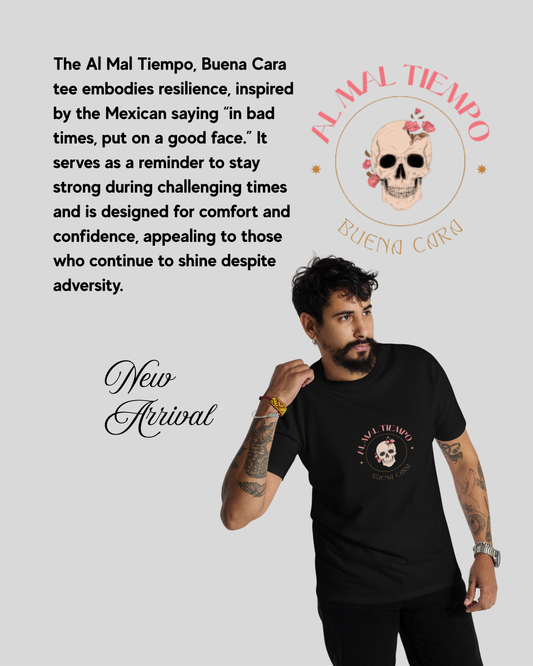 “Al Mal Tiempo, Buena Cara” Heavyweight Tee